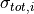 \sigma_{tot,i}