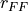 r_{FF}