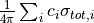 \frac{1}{4 \pi} \sum_i c_{i} \sigma_{tot,i}