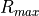 R_{max}